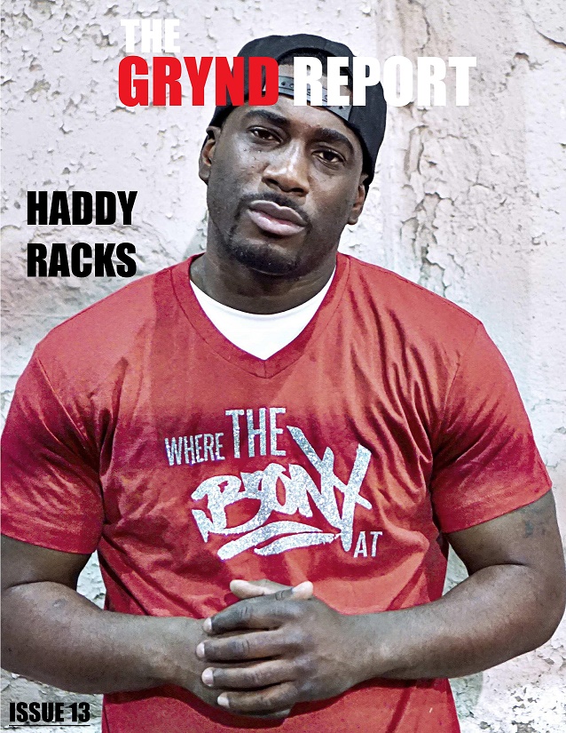 OUT NOW- The Grynd Report issue 13 HADDY RACKS EDITION @haddyracks