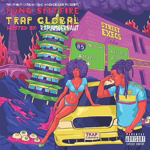 Yung Spitfire “Trap Global” hosted by @Rapjuggernaut  @yungspitfire