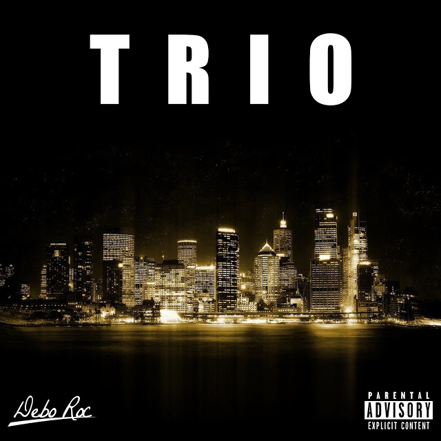 (EP) Debo Roc – Trio @DeboRoc