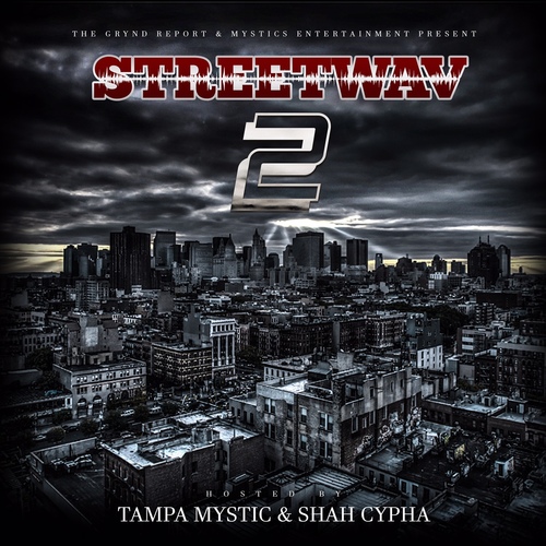 [Out Now]- @Street_Wav 2 Hosted by @tampamystic & @shahcypha