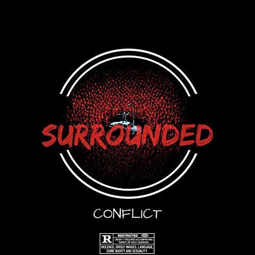 Conflict has the game “Surrounded” (Album Release) | @Conflict508