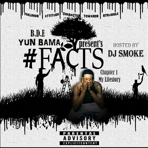 Mixtape Yun Bama – #Facts17 Hosted by Dj Smoke | @YunBamabde @DjSmokeMixtapes