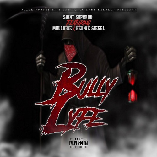 Buzzing Buffalo Rapper Saint Soprano Releases A New Banger, ‘Bully Lyfe’ ft Beanie Sigel and Mulaarie