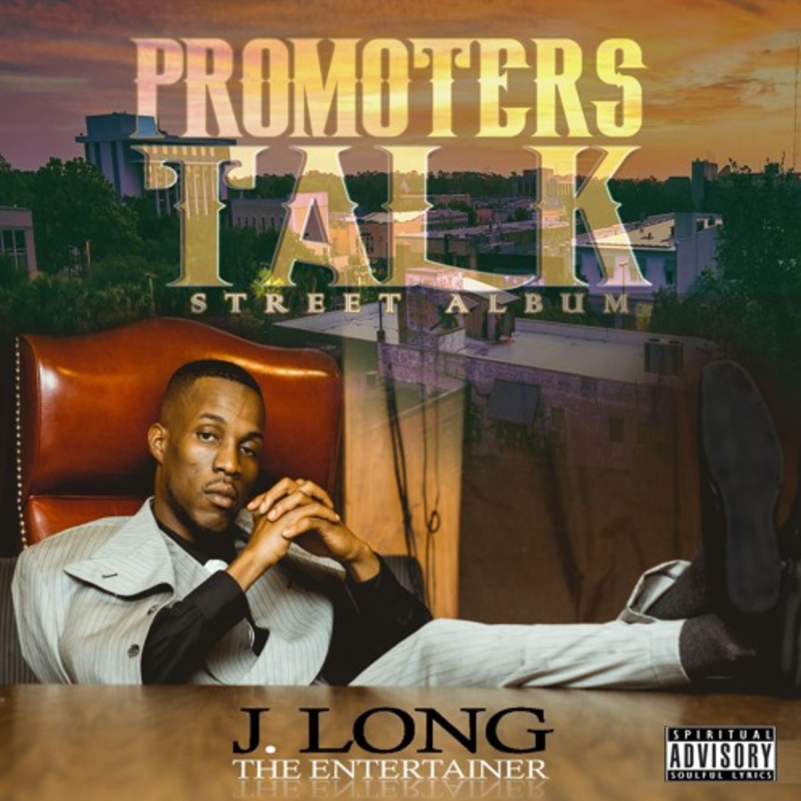 J. Long The Entertainer – ‘Promoters Talk’