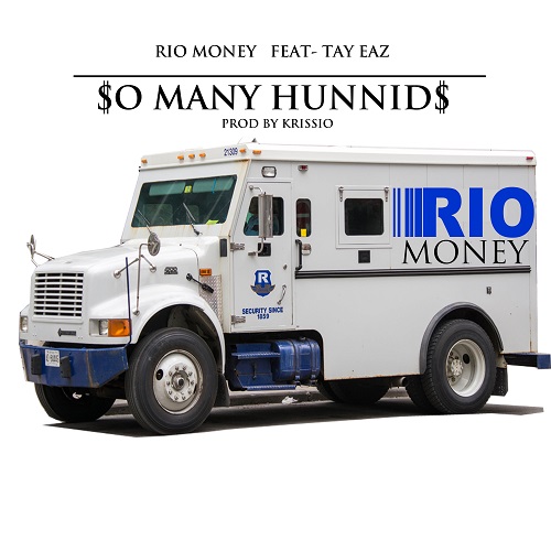 [Single] Rio Money – So Many Hunnids @RIODemarco908