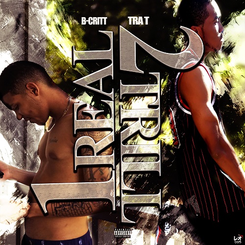 [Single] B-Critt (Feat. Tra T) – 1 Real 2 Trill @BCritt706