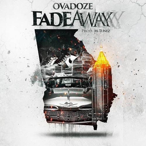 [Single] Ovadoze – Fadeaway (Prod. M-Tunez) @TheRealOvadoze