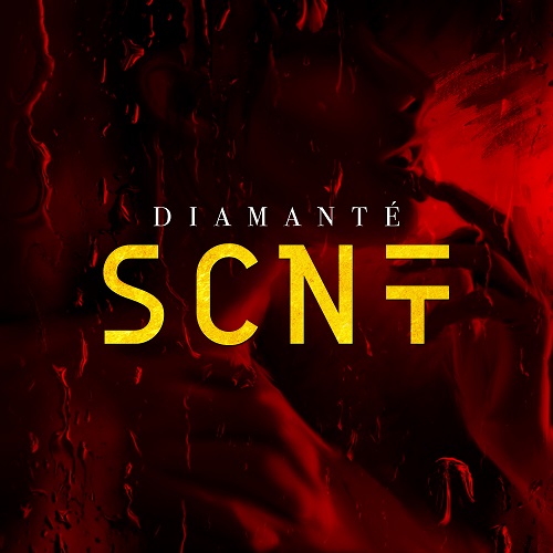 [New Music]- DiAManté New Single – SCNT
