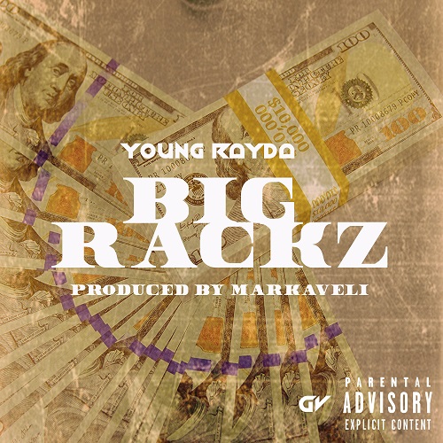 [Video] Young Rayda – Big Racks (Prod by Markaveli) @YoungRayda