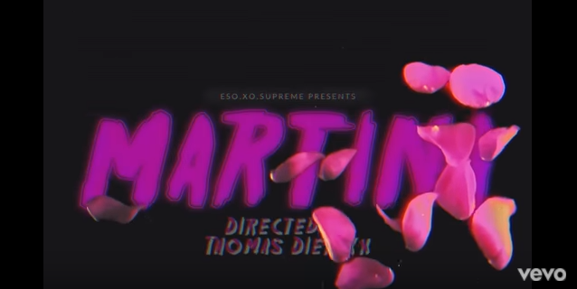Eso.Xo.Supreme – Martina (Official Video) @esoxosupreme