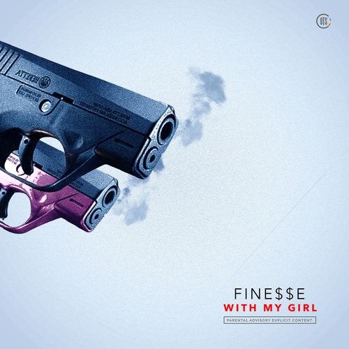 [Music] Fine$$e – With My Girl | @FastLaneFinesse