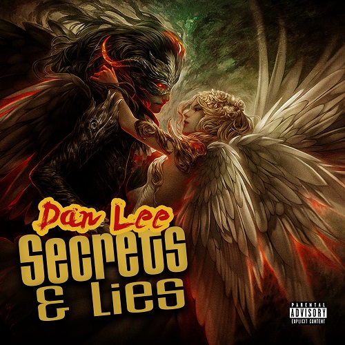 Dan Lee “Secrets & Lies” @danlee365