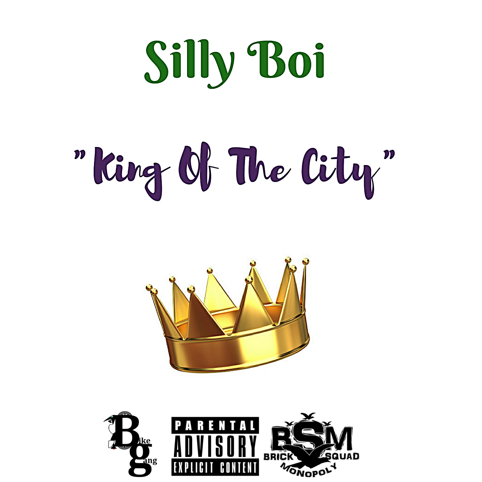 [Single] Silly Boi- King Of The City (Prod. “Synetheticnation”) @SillyBoi727