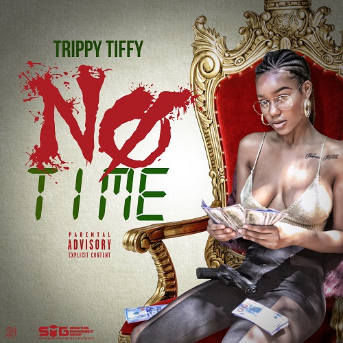 [Single] Trippy Tiffy – No Time @trippytiffy__