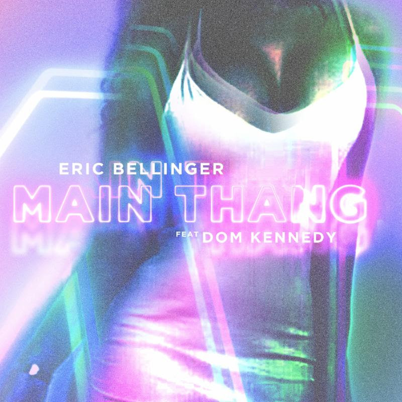Eric Bellinger – “Main Thang” Ft. Dom Kennedy