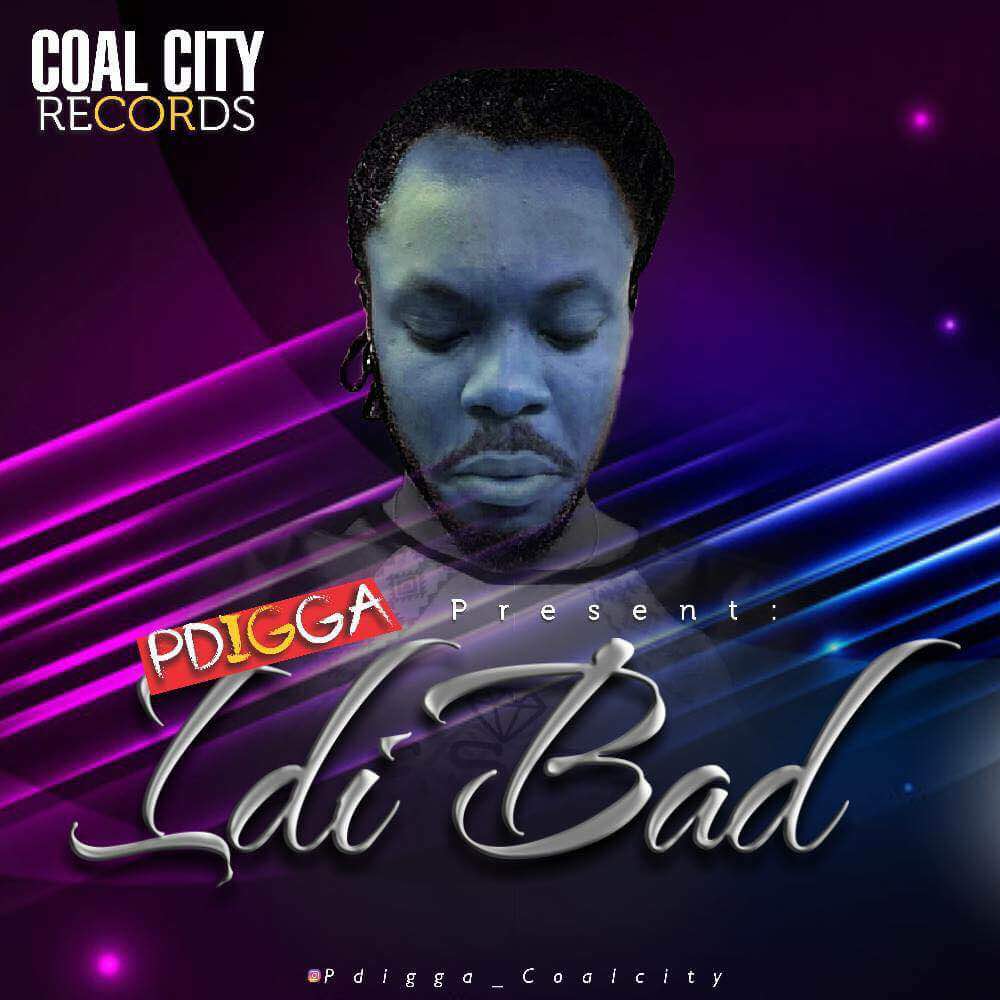[Single] P DIGGA – Idi Bad @PDIGGA_COALCITY