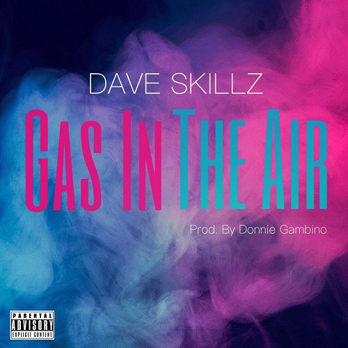 [Video] Dave Skillz – Gas In The Air @DaveSkillz