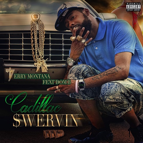 [New Video] Terry Montana & Dom B – Cadillac Swerving @terrymontana502