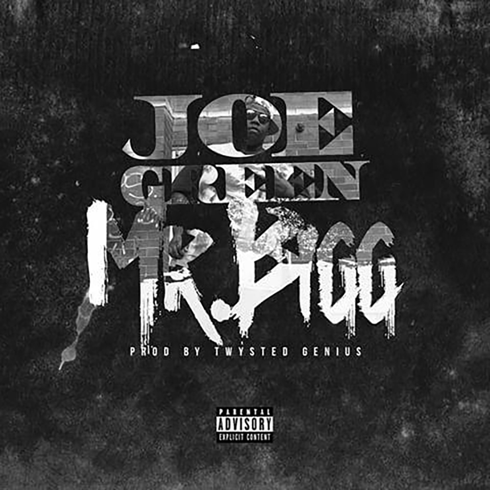 Joe Green – Mr Bigg ft Bigga Rankin and 8Ball @JOEGREEN_RSN