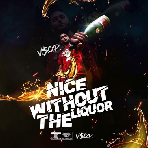 V$OP is “Nice Without the Liquor” | @VSOP_StreetRep
