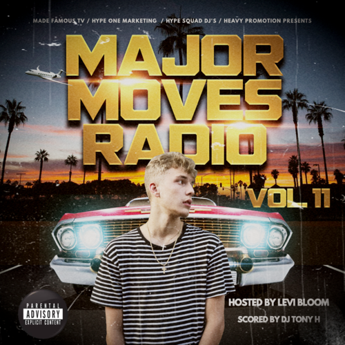 [Mixtape] Major Moves Radio Vol. 11  Hosted By Levi Bloom  Scored By @djtonyh