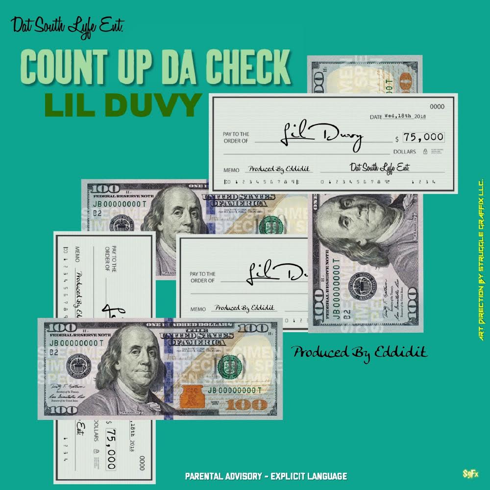 [Single] Lil Duvy ‘Count Up A Check’ |  @duvyhuncho
