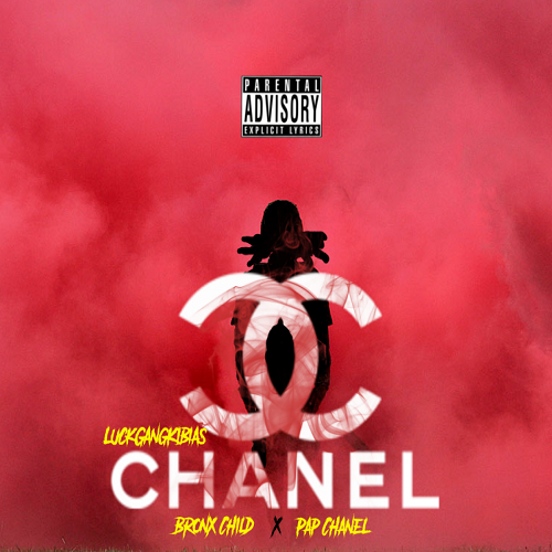 [New Music] LuckGangKibias- Chanel @LuckGangKibias