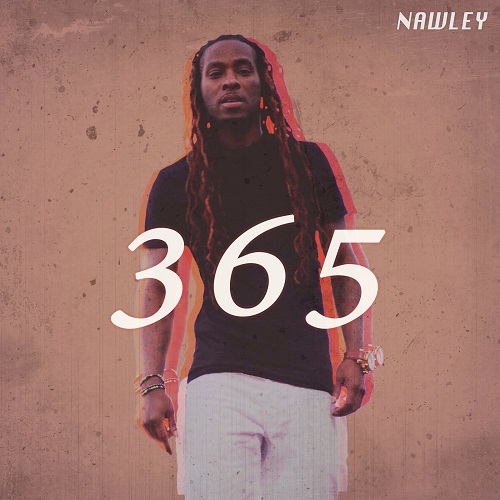 [Video] Nawley – 365 (Co-starring Rob Kazi) @nawley_lemi