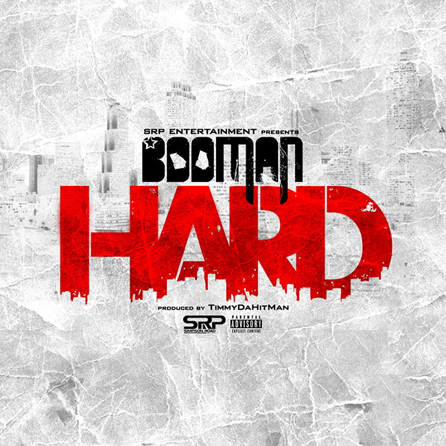 [New Music] Booman – Hard @boomansrp