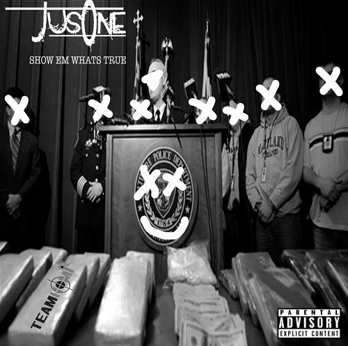 [New Project] Jus One- Show Em What’s True @therealjusone
