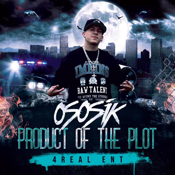 Ososik releases new project “Product of the Plot” @Official4real