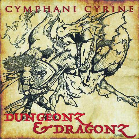 New Dungeonz & Dragonz by Cymphani Cyrine @CymphaniMusic