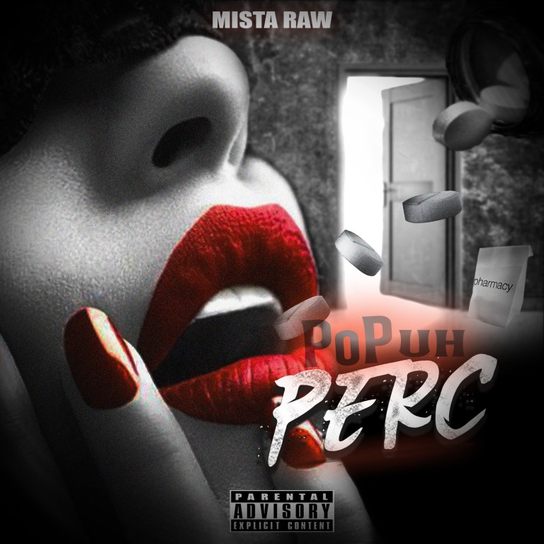 [Single] @MISTA_RAW – POP UH PERC