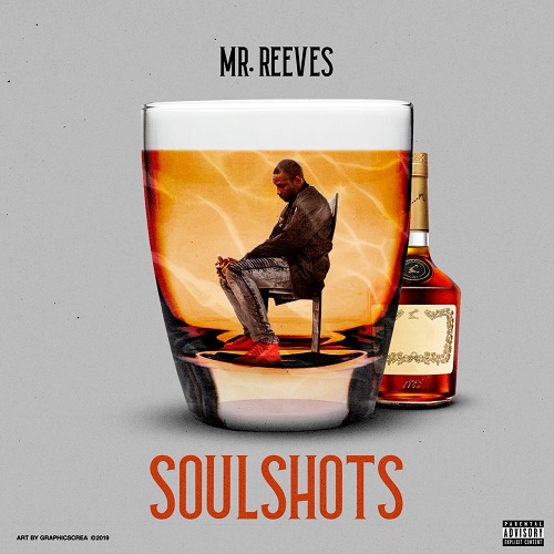 [Album] Mr. Reeves – SoulShots | @MrReeves1