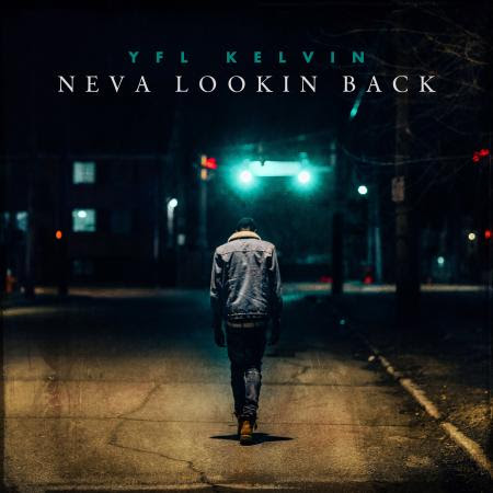YFL Kelvin Releases Def Jam Debut “Neva Lookin Back” featuring Lil Baby, Roddy Ricch, YK Osiris, MGK  @YflKelvin
