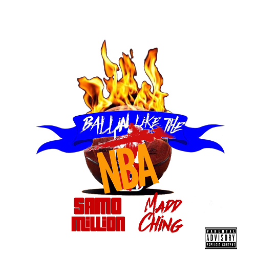[Music] Samomillion – Balling like the NBA ft Madd.ching | @samomillion