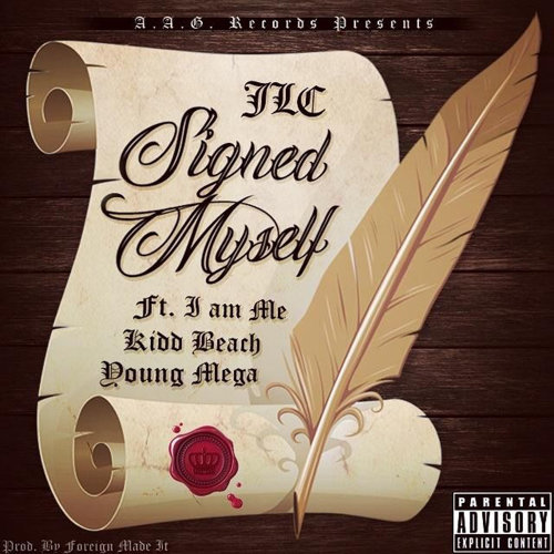 New Music: JLC Feat. Iam Me, YoungMega & Kidd Beach “Signed Myself”