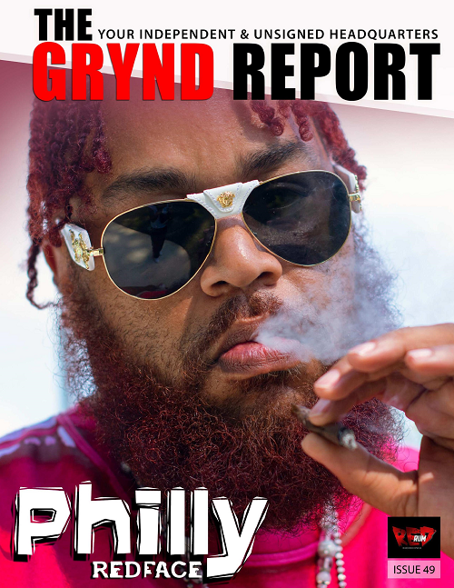 Out Now-The Grynd Report Issue 49 Philly Redface Edition @redfaceformula  @phillyredface