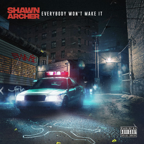 Shawn Archer releases cover art to “Everybody Won’t Make It” @iamshawnarcher