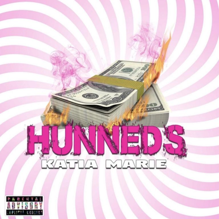 [Single] Katia Marie “Hunneds” | @katiaupnext