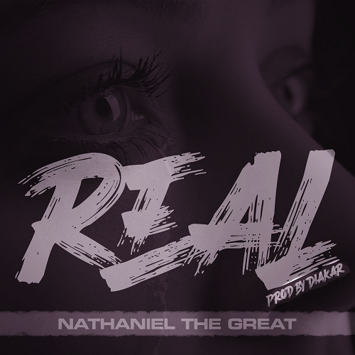 [Video] Nathaniel The Great – Real | @NathanielThaGr8