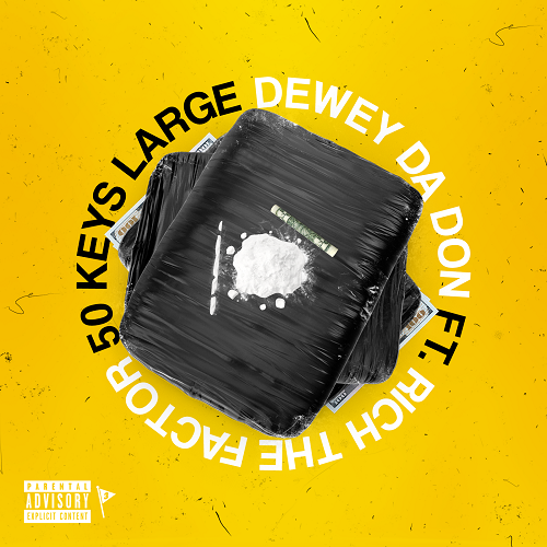 [Video] Dewey Da Don ft Rich The Factor – 50 Keys Large | @IamThaDon