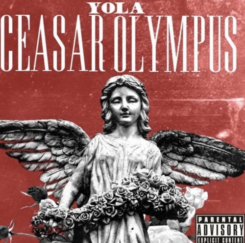 New Music by Yola  – Caesar Olympus
