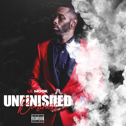 [Album] “Unfinished Business” | @LilMook4real