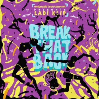 [Single] @LadiKlip ‘Break That Back’