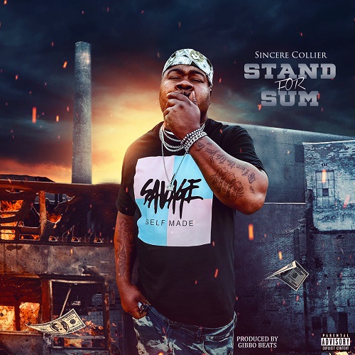[Music] Sincere Collier – Stand For Sum | @SincereCollier