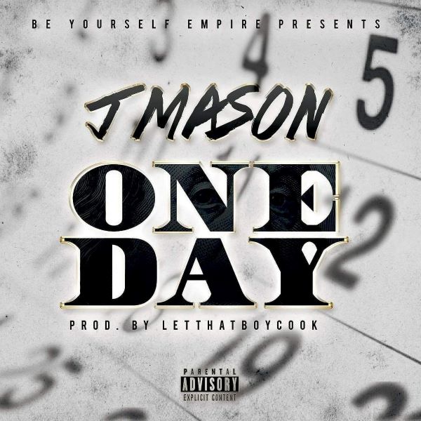 J Mason pays respect to his number one fan, his mother in Single “One Day” @jMasonThaRapper