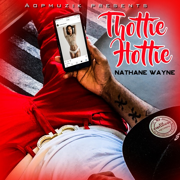 [Music Video] Nathane Wayne – Thottie Hottie | @NathaneWayne