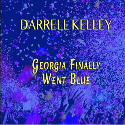 [New Music] Darrell Kelley – Georgia Finally Went Blue