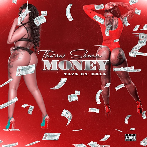 [New Single] Tazz Da’ Doll – Throw Some Money | @tazzdadoll
